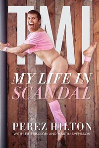 Cover image for TMI: My Life in Scandal