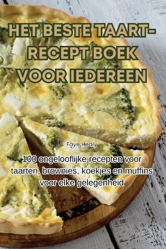 Cover image for Het Beste Taart-Recept Boek Voor Iedereen