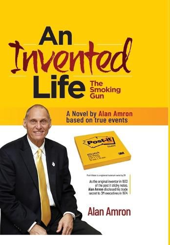 Cover image for AN INVENTED LIFE The Smoking Gun