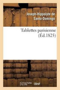 Cover image for Tablettes Parisienne