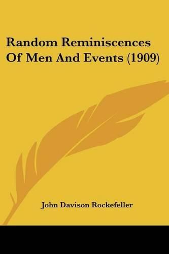 Cover image for Random Reminiscences of Men and Events (1909)