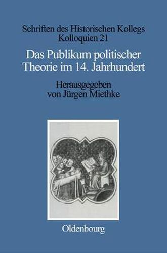 Das Publikum Politischer Theorie Im 14. Jahrhundert