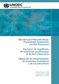 Cover image for Manufacture of Narcotic Drugs, Psychotropic Substances and their Precursors 2019