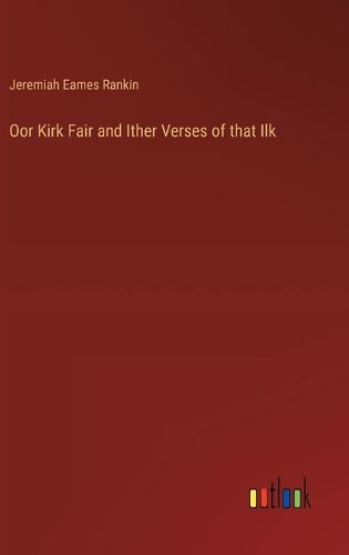 Cover image for Oor Kirk Fair and Ither Verses of that Ilk