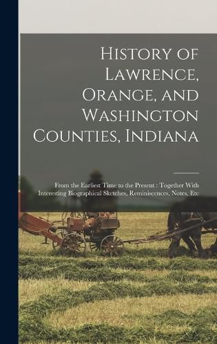 History of Lawrence, Orange, and Washington Counties, Indiana