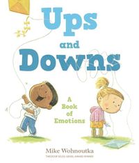 Cover image for Ups and Downs: A Book of Emotions