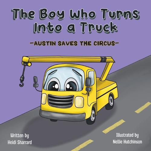 Cover image for The Boy Who Turns Into a Truck