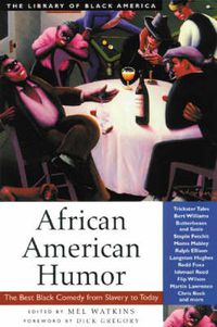 Cover image for African American Humor: The Best Black Comedy from Slavery to Today
