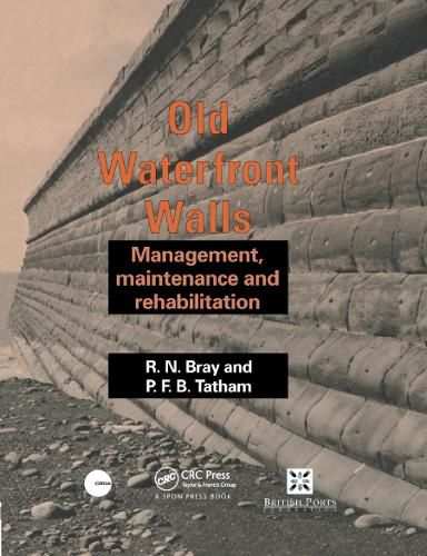 Cover image for Old Waterfront Walls: Management, maintenance and rehabilitation