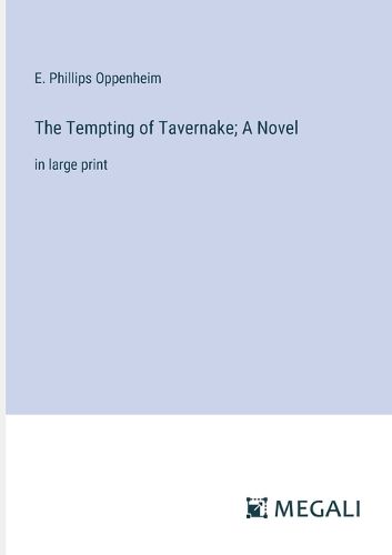 Cover image for The Tempting of Tavernake; A Novel