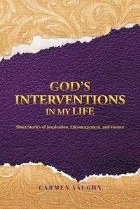 Cover image for God's Interventions in My Life