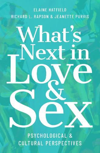 Cover image for What's Next in Love and Sex: Psychological and Cultural Perspectives