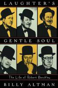 Cover image for Laughter's Gentle Soul: The Life of Robert Benchley