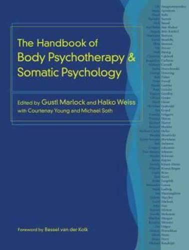 Cover image for The Handbook of Body Psychotherapy and Somatic Psychology