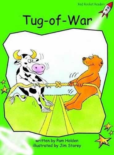 Cover image for Red Rocket Readers: Early Level 4 Fiction Set B: Tug-of-War (Reading Level 13/F&P Level G)