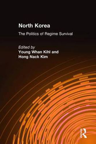 Cover image for North Korea: The Politics of Regime Survival: The Politics of Regime Survival