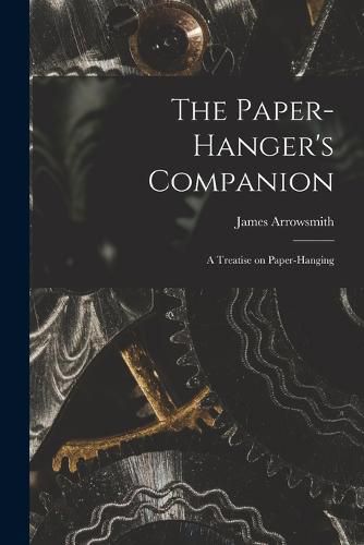 Cover image for The Paper-hanger's Companion