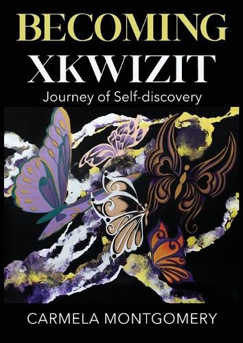 Cover image for Becoming Xkwizit Journey of Self-Discovery