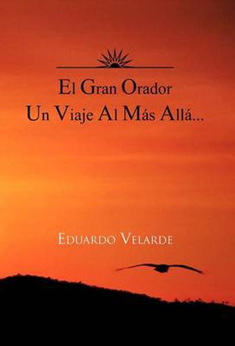 Cover image for El Gran Orador Un Viaje Al Mas Alla...