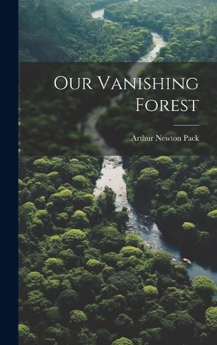 Cover image for Our Vanishing Forest