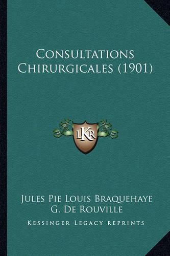 Consultations Chirurgicales (1901)