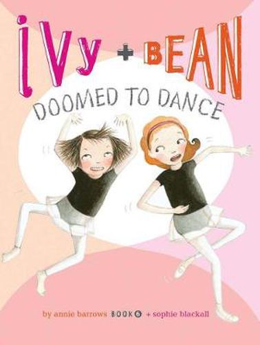 Cover image for Ivy and Bean Doomed to Dance