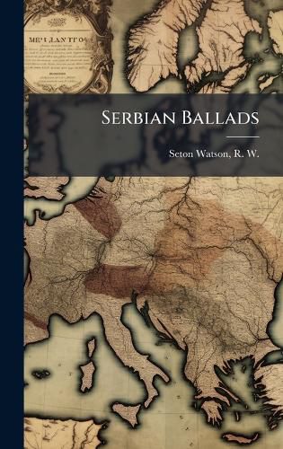 Cover image for Serbian Ballads