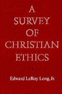 Cover image for A Survey of Christian Ethics