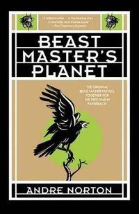 Cover image for Beast Master's Planet: Omnibus of Beast Master and Lord of Thunder