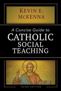 Cover image for A Concise Guide to Catholic Social Teaching