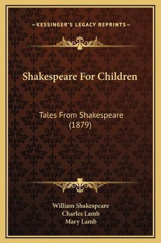 Shakespeare for Children: Tales from Shakespeare (1879)