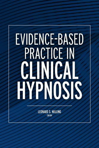 Cover image for Evidence-Based Practice in Clinical Hypnosis