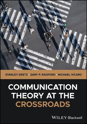 Cover image for Communication Theory at the Crossroads