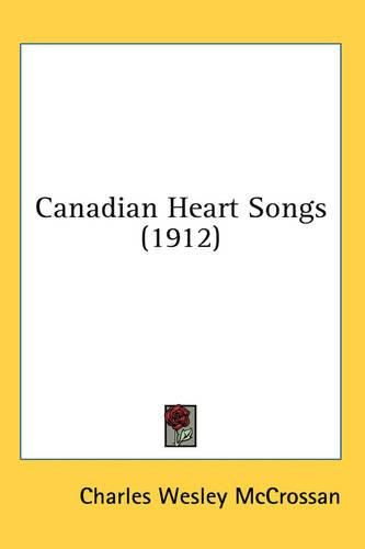 Cover image for Canadian Heart Songs (1912)