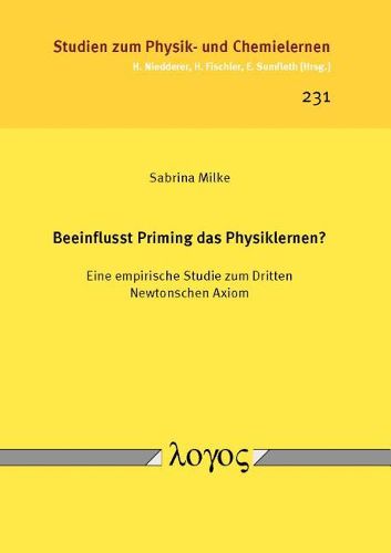 Cover image for Beeinflusst Priming Das Physiklernen?: Eine Empirische Studie Zum Dritten Newtonschen Axiom