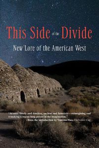 Cover image for This Side of the Divide: New Lore of the American West