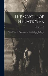 Cover image for The Origin of the Late War