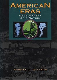 Cover image for American Eras: Development of a Nation (1783-1815)