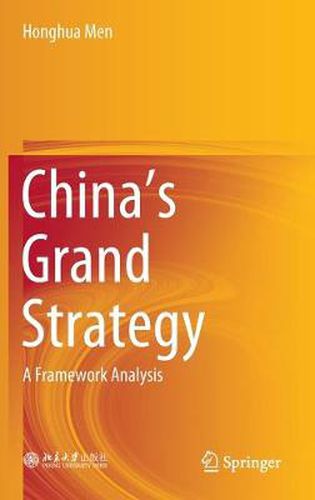 Cover image for China's Grand Strategy: A Framework Analysis