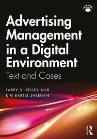 Cover image for Advertising Management in a Digital Environment: Text and Cases