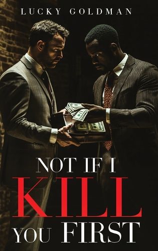 Cover image for Not If I Kill You First