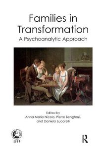 Cover image for Families in Transformation: A Psychoanalytic Approach