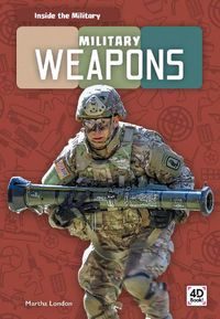 Cover image for Inside the Military: Military Weapons