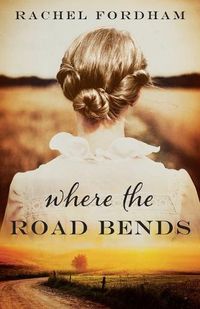 Cover image for Where the Road Bends