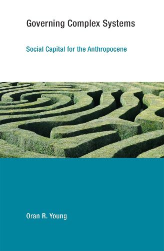 Cover image for Governing Complex Systems: Social Capital for the Anthropocene