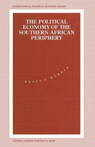 Cover image for The Political Economy of the Southern African Periphery: Cottage Industries, Factories and Female Wage Labour in Swaziland Compared