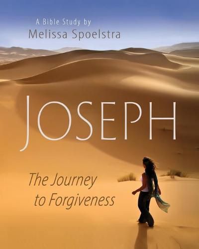 Cover image for Joseph - Women's Bible Study Participant Book: The Journey to Forgiveness