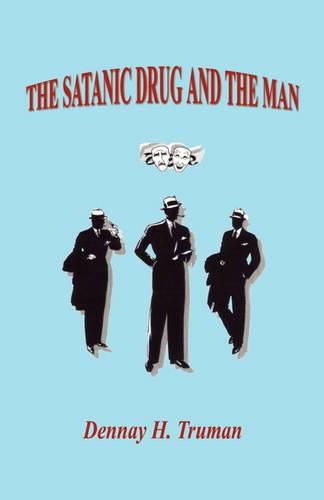 Cover image for The Satanic Drug and the Man