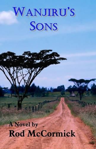 Cover image for Wanjiru's Sons: Book Two of Njoro Series