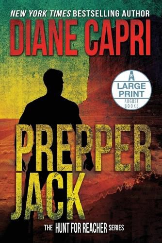 Cover image for Prepper Jack Large Print Edition: The Hunt for Jack Reacher Series